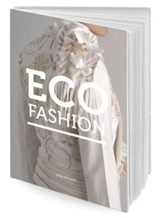 Eco Fashion de Sass Brown